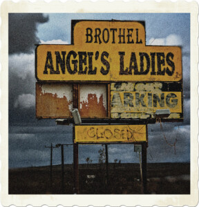 Picture of a weather worn road sign that says 'Angel's Ladies Brothel.' Image by Aaron Houston from Pexels.