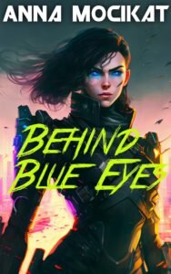 Cover for Behind Blue Eyes by Anna Mocikat.