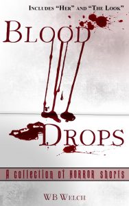 Blood Drops by W.B. Welch