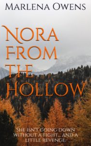 Nora From the Hollow by Marlena Owens