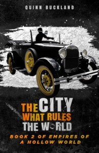 The City What Rules the World by Quinn W. Buckland