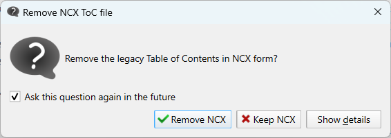 Clean EPUB. Calibre prompt to keep Legacy NCX.
