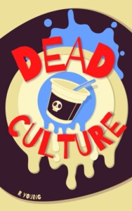 Cover for Dead Culture by Ross Young