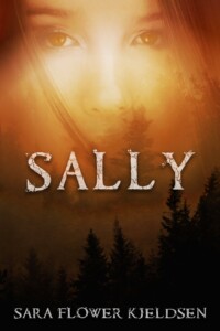 Cover for the book Sally by Sara Flower Kjeldsen